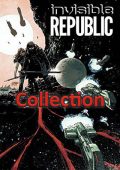 img Invisible Republic - Collection (3 volumi)(Hi comics 2015-2017)