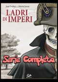 img Ladri di imperi - Serie Completa (3 volumi)(Glenat)(2014)