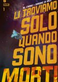 img Li troviamo solo quando sono morti 01 - Il Cercatore (Edizioni BD 2021-05)