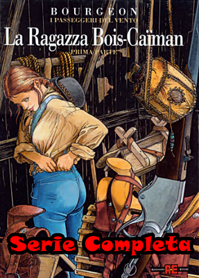 I passeggeri del vento – Serie Completa (7 volumi)(Ed. Lizard)(1998-2009)