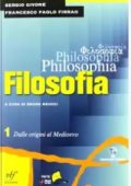 Sergio Givone, Francesco Paolo Firrao, Bruno Meucci - Philosophia. Dalle origini al Medioevo Vol. 1 (2012) PDF