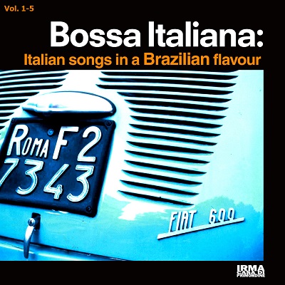 Bossa Italiana (Italian Songs in a Brazilian flavour) Vol. 1-5 (2008-2024) .mp3 – 320 kbps