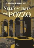 Flaminia P. Mancinelli - Nell'oscurità del pozzo (2024)