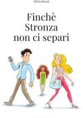 Silvia Rossi - Finché stronza non ci separi (2023)