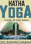 Yogi Ramacharaka - Hatha Yoga꞉ L'arte di star bene - Volume primo (2021) (mp3 - 128 kbps)