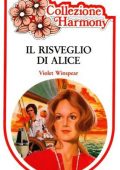 Violet Winspear - Il risveglio di Alice (1982)