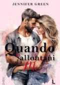 Jennifer Green - Quando ti allontani da me (2024)