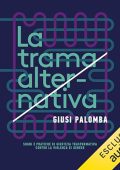 Giusi Palomba - La trama alternativa꞉ Sogni e pratiche di giustizia trasformativa contro la violenza di genere (2024) (mp3 - 128 kbps)