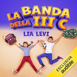 Lia Levi – La banda della III C (2023) (mp3 – 128 kbps)