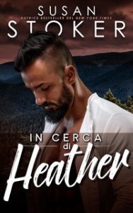 Susan Stoker – Ricerca e soccorso Eagle Point Vol. 6. In cerca di Heather (2024)