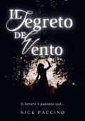 Nick Paccino - Il Segreto del Vento (2024)