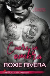 Roxie Rivera – Fighting Connollys Vol. 3. Cuore in ombra (2024)