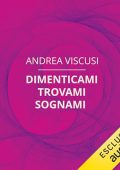 Andrea Viscusi - Dimenticami trovami sognami (2023) (mp3 - 128 kbps)