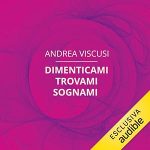 Andrea Viscusi – Dimenticami trovami sognami (2023) (mp3 – 128 kbps)
