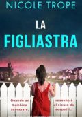 Nicole Trope - La figliastra (2024)