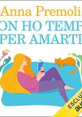 Anna Premoli - Non ho tempo per amarti (2019) (mp3 - 128 kbps)