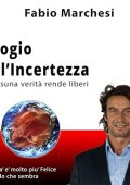 Fabio Paolo Marchesi - Elogio all'Incertezza꞉ Nessuna verità rende liberi (2024) (mp3 - 128 kbps)
