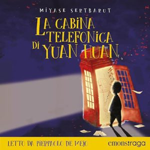 Miyase Sertbarut – La cabina telefonica di Yuan Huan (2024) (mp3 – 128 kbps)
