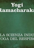 Yogi Ramacharaka - La scienza Indu Yoga del Respiro (2019) (mp3 - 128 kbps)