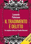 Leonardo Palmisano - Il tradimento è delitto꞉ Un complicato affare per il bandito Mazzacani (2024) (mp3 - 128 kbps)
