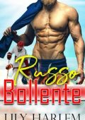 Lily Harlem - Ghiaccio Bollente Vol. 6. Russo bollente (2024)