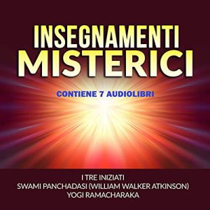 Yogi Ramacharaka – Insegnamenti Misterici (2022) (mp3 – 128 kbps)