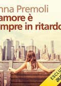 Anna Premoli - L'amore è sempre in ritardo (2019) (mp3 - 128 kbps)