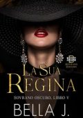 Bella J - Sovrano Oscuro Vol. 5. La Sua Regina (2024)