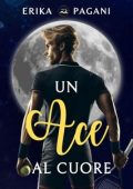 Erika Pagani - Un ACE al cuore (2024)