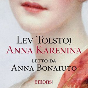 Lev Tolstoj – Anna Karenina (2017) (mp3 – 64 kbps)