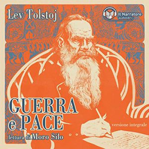 Lev Tolstoj – Guerra e Pace. Versione integrale (2019) (mp3 – 128 kbps)