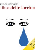 Heather Christle - Il libro delle lacrime (2024) (mp3 - 128 kbps)