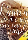 Anna Premoli - L'amore non è mai una cosa semplice (2017) (mp3 - 64 kbps)