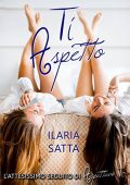 Ilaria Satta - Ti aspetto (2017)
