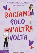 Nadia Rigodanza - Baciami solo un'altra volta (2024)