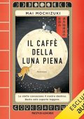 Mai Mochizuki - Il Caffè della Luna Piena (2024) (mp3 - 128 kbps)