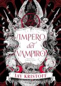 Jay Kristoff - L'impero del vampiro (2023) (mp3 - 128 kbps)