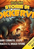 Diego Tonini - Storie di Okkervil꞉ Il Nano Cornuto, l’Elfo Ubriaco e il Drago Fifone (2023) (mp3 - 128 kbps)