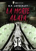 H.P. Lovecraft - La morte alata꞉ Il ciclo di Cthulhu 29 (2024) (mp3 - 128 kbps)