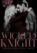 Tracy Lorraine - L'impero Knight's Ridge Vol. 1. Wicked Knight (2024)