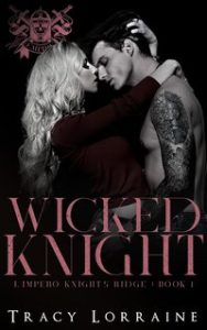 Tracy Lorraine – L’impero Knight’s Ridge Vol. 1. Wicked Knight (2024)