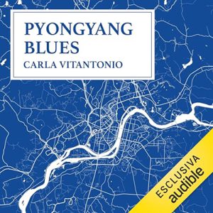 Carla Vitantonio – Pyongyang blues꞉ Asia 1 (2023) (mp3 – 128 kbps)