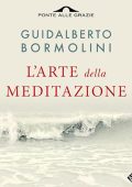 Guidalberto Bormolini - L'arte della meditazione (2023) (mp3 - 128 kbps)