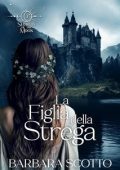 img Barbara Scotto - Secrets of the Moon Vol. 3. La Figlia della Strega (2024)
