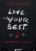 Jessie Weaver - Live your best lie. Tutti hanno un segreto (2023)
