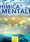 Charles F. Haanel - Chimica Mentale꞉ Il metodo scientifico per creare la realtà con il pensiero (2013) (mp3 - 64 kbps)