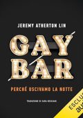 Jeremy Atherton Lin - Gay Bar - Perché uscivamo la notte (2024) (mp3 - 128 kbps)