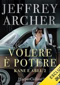 Jeffrey Archer - Volere è potere꞉ Kane e Abel 2 (2022) (mp3 - 128 kbps)