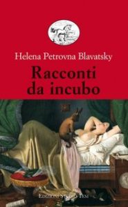 H.P. Blavatsky – Racconti da incubo (2020)