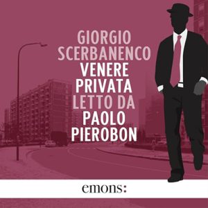 Giorgio Scerbanenco – Venere privata (2024) (mp3 – 128 kbps)